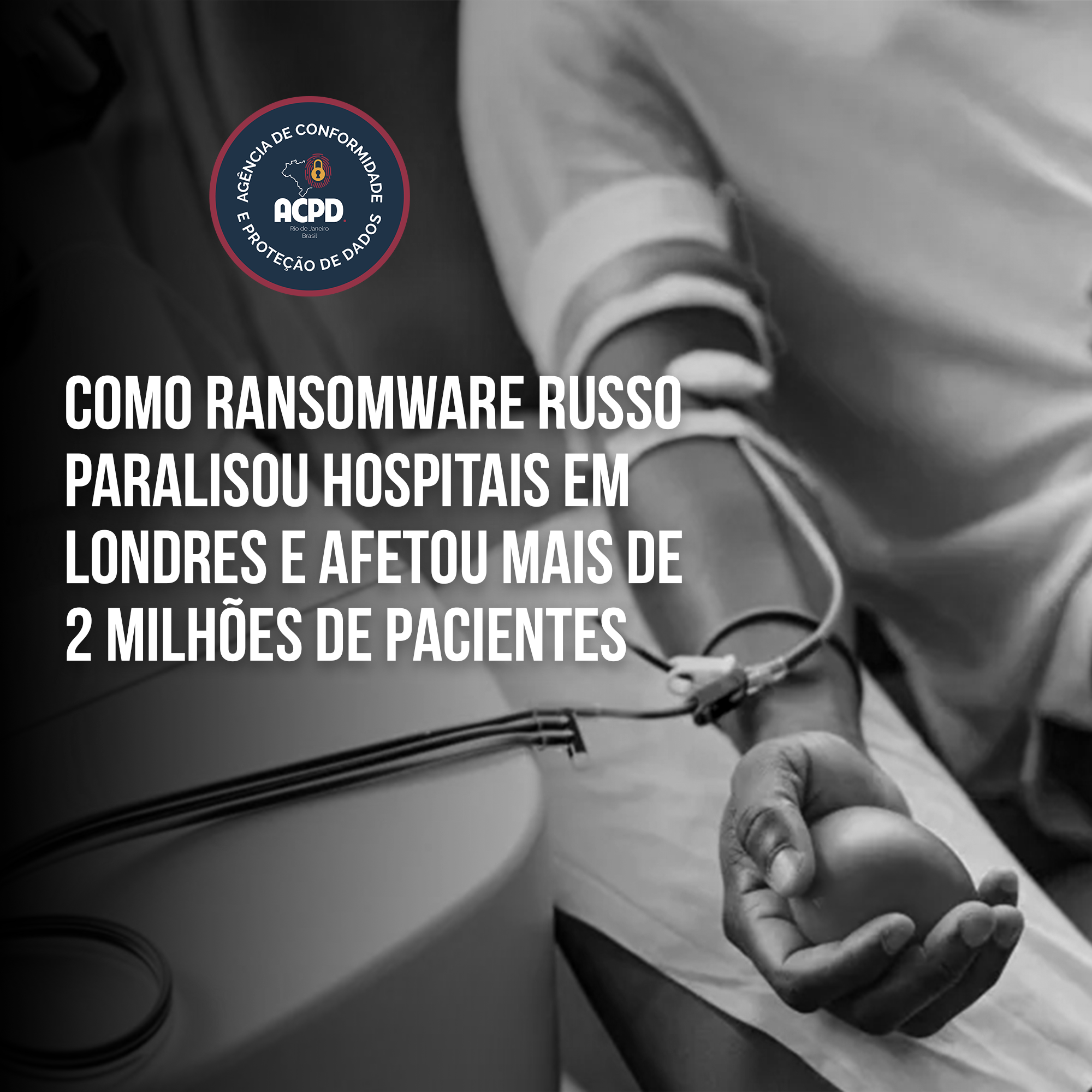 Como o Ransomware Russo paralisou hospitais em Londres